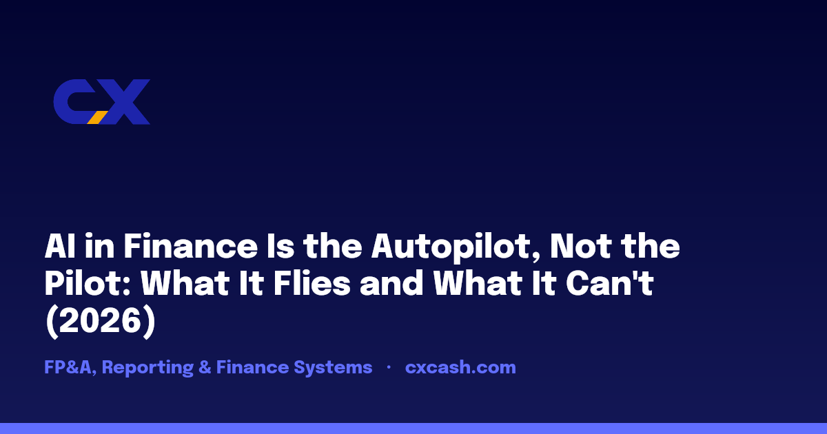 AI in Finance Is the Autopilot, Not the Pilot: What It Flies and What It Can't (2026)